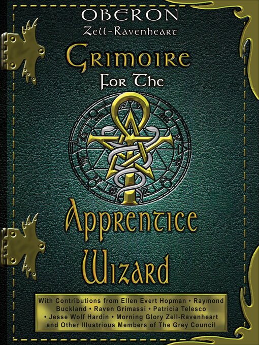 Title details for Grimoire For the Apprentice Wizard by Oberon Zell-Ravenheart - Available